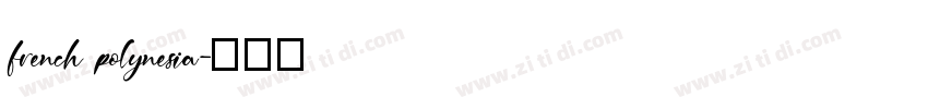 french polynesia字体转换